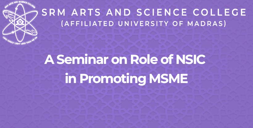 A Seminar on Role of NSIC in Promoting MSME